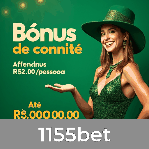1155bet Bônus por convite 1155bet